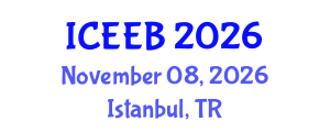 International Conference on Ecology and Environmental Biology (ICEEB) November 08, 2026 - Istanbul, Turkey International Conference on Ecology and Environmental Biology (ICEEB) November 08, 2026 - Istanbul, Turkey