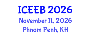 International Conference on Ecology and Environmental Biology (ICEEB) November 11, 2026 - Phnom Penh, Cambodia International Conference on Ecology and Environmental Biology (ICEEB) November 11, 2026 - Phnom Penh, Cambodia