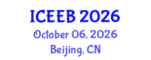 International Conference on Ecology and Environmental Biology (ICEEB) October 06, 2026 - Beijing, China International Conference on Ecology and Environmental Biology (ICEEB) October 06, 2026 - Beijing, China