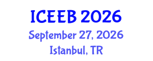 International Conference on Ecology and Environmental Biology (ICEEB) September 27, 2026 - Istanbul, Turkey International Conference on Ecology and Environmental Biology (ICEEB) September 27, 2026 - Istanbul, Turkey