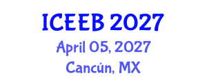 International Conference on Ecology and Environmental Biology (ICEEB) April 05, 2027 - Cancún, Mexico International Conference on Ecology and Environmental Biology (ICEEB) April 05, 2027 - Cancún, Mexico