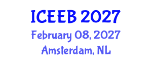 International Conference on Ecology and Environmental Biology (ICEEB) February 08, 2027 - Amsterdam, Netherlands International Conference on Ecology and Environmental Biology (ICEEB) February 08, 2027 - Amsterdam, Netherlands