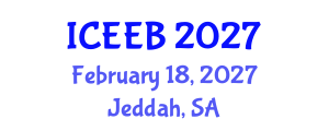 International Conference on Ecology and Environmental Biology (ICEEB) February 18, 2027 - Jeddah, Saudi Arabia International Conference on Ecology and Environmental Biology (ICEEB) February 18, 2027 - Jeddah, Saudi Arabia