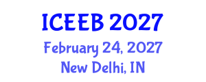 International Conference on Ecology and Environmental Biology (ICEEB) February 24, 2027 - New Delhi, India International Conference on Ecology and Environmental Biology (ICEEB) February 24, 2027 - New Delhi, India