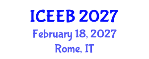 International Conference on Ecology and Environmental Biology (ICEEB) February 18, 2027 - Rome, Italy International Conference on Ecology and Environmental Biology (ICEEB) February 18, 2027 - Rome, Italy