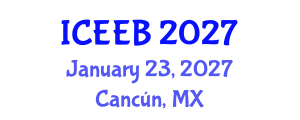 International Conference on Ecology and Environmental Biology (ICEEB) January 23, 2027 - Cancún, Mexico International Conference on Ecology and Environmental Biology (ICEEB) January 23, 2027 - Cancún, Mexico