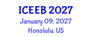 International Conference on Ecology and Environmental Biology (ICEEB) January 09, 2027 - Honolulu, United States International Conference on Ecology and Environmental Biology (ICEEB) January 09, 2027 - Honolulu, United States