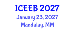 International Conference on Ecology and Environmental Biology (ICEEB) January 23, 2027 - Mandalay, Myanmar International Conference on Ecology and Environmental Biology (ICEEB) January 23, 2027 - Mandalay, Myanmar