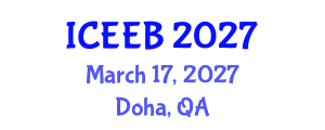 International Conference on Ecology and Environmental Biology (ICEEB) March 17, 2027 - Doha, Qatar International Conference on Ecology and Environmental Biology (ICEEB) March 17, 2027 - Doha, Qatar