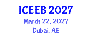 International Conference on Ecology and Environmental Biology (ICEEB) March 22, 2027 - Dubai, United Arab Emirates International Conference on Ecology and Environmental Biology (ICEEB) March 22, 2027 - Dubai, United Arab Emirates
