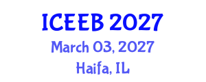 International Conference on Ecology and Environmental Biology (ICEEB) March 03, 2027 - Haifa, Israel International Conference on Ecology and Environmental Biology (ICEEB) March 03, 2027 - Haifa, Israel