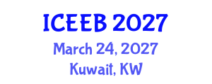 International Conference on Ecology and Environmental Biology (ICEEB) March 24, 2027 - Kuwait, Kuwait International Conference on Ecology and Environmental Biology (ICEEB) March 24, 2027 - Kuwait, Kuwait