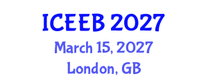 International Conference on Ecology and Environmental Biology (ICEEB) March 15, 2027 - London, United Kingdom International Conference on Ecology and Environmental Biology (ICEEB) March 15, 2027 - London, United Kingdom