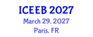 International Conference on Ecology and Environmental Biology (ICEEB) March 29, 2027 - Paris, France International Conference on Ecology and Environmental Biology (ICEEB) March 29, 2027 - Paris, France