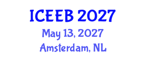 International Conference on Ecology and Environmental Biology (ICEEB) May 13, 2027 - Amsterdam, Netherlands International Conference on Ecology and Environmental Biology (ICEEB) May 13, 2027 - Amsterdam, Netherlands