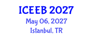 International Conference on Ecology and Environmental Biology (ICEEB) May 06, 2027 - Istanbul, Turkey International Conference on Ecology and Environmental Biology (ICEEB) May 06, 2027 - Istanbul, Turkey