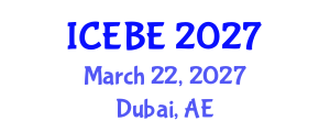 International Conference on Ecology, Biodiversity and Environment (ICEBE) March 22, 2027 - Dubai, United Arab Emirates International Conference on Ecology, Biodiversity and Environment (ICEBE) March 22, 2027 - Dubai, United Arab Emirates