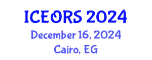 International Conference on Econometrics, Operations Research and Statistics (ICEORS) December 16, 2024 - Cairo, Egypt
