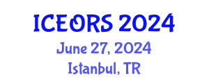 International Conference on Econometrics, Operations Research and Statistics (ICEORS) June 27, 2024 - Istanbul, Turkey