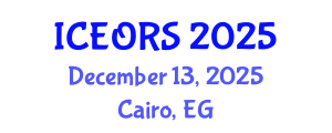 International Conference on Econometrics, Operations Research and Statistics (ICEORS) December 13, 2025 - Cairo, Egypt