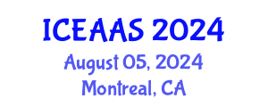 International Conference on Economic and Administrative Sciences (ICEAAS) August 05, 2024 - Montreal, Canada