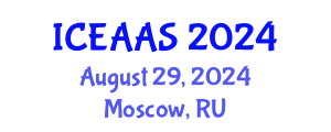 International Conference on Economic and Administrative Sciences (ICEAAS) August 29, 2024 - Moscow, Russia