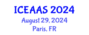 International Conference on Economic and Administrative Sciences (ICEAAS) August 29, 2024 - Paris, France