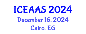 International Conference on Economic and Administrative Sciences (ICEAAS) December 16, 2024 - Cairo, Egypt