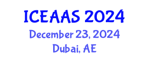 International Conference on Economic and Administrative Sciences (ICEAAS) December 23, 2024 - Dubai, United Arab Emirates