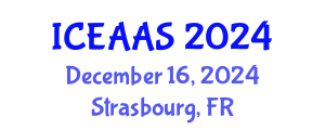 International Conference on Economic and Administrative Sciences (ICEAAS) December 16, 2024 - Strasbourg, France