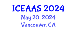 International Conference on Economic and Administrative Sciences (ICEAAS) May 20, 2024 - Vancouver, Canada