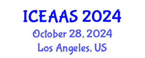 International Conference on Economic and Administrative Sciences (ICEAAS) October 28, 2024 - Los Angeles, United States