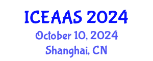 International Conference on Economic and Administrative Sciences (ICEAAS) October 10, 2024 - Shanghai, China
