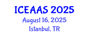 International Conference on Economic and Administrative Sciences (ICEAAS) August 16, 2025 - Istanbul, Turkey