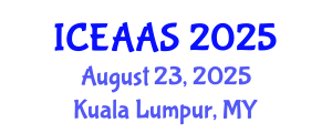 International Conference on Economic and Administrative Sciences (ICEAAS) August 23, 2025 - Kuala Lumpur, Malaysia