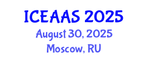 International Conference on Economic and Administrative Sciences (ICEAAS) August 30, 2025 - Moscow, Russia