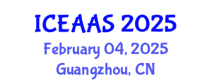 International Conference on Economic and Administrative Sciences (ICEAAS) February 04, 2025 - Guangzhou, China