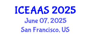 International Conference on Economic and Administrative Sciences (ICEAAS) June 07, 2025 - San Francisco, United States
