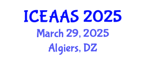 International Conference on Economic and Administrative Sciences (ICEAAS) March 29, 2025 - Algiers, Algeria