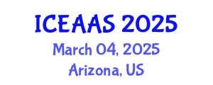 International Conference on Economic and Administrative Sciences (ICEAAS) March 04, 2025 - Arizona, United States