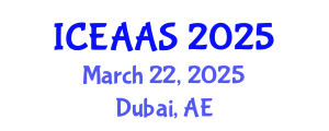 International Conference on Economic and Administrative Sciences (ICEAAS) March 22, 2025 - Dubai, United Arab Emirates