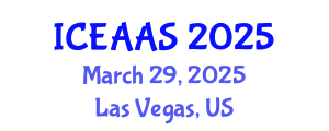 International Conference on Economic and Administrative Sciences (ICEAAS) March 29, 2025 - Las Vegas, United States