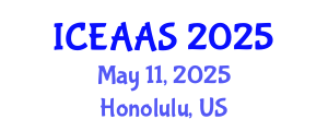 International Conference on Economic and Administrative Sciences (ICEAAS) May 11, 2025 - Honolulu, United States