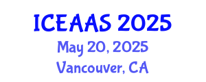 International Conference on Economic and Administrative Sciences (ICEAAS) May 20, 2025 - Vancouver, Canada