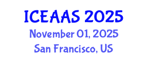 International Conference on Economic and Administrative Sciences (ICEAAS) November 01, 2025 - San Francisco, United States