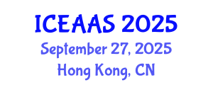International Conference on Economic and Administrative Sciences (ICEAAS) September 27, 2025 - Hong Kong, China