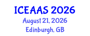 International Conference on Economic and Administrative Sciences (ICEAAS) August 21, 2026 - Edinburgh, United Kingdom International Conference on Economic and Administrative Sciences (ICEAAS) August 21, 2026 - Edinburgh, United Kingdom