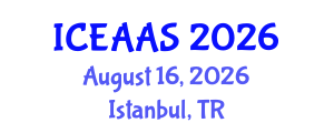 International Conference on Economic and Administrative Sciences (ICEAAS) August 16, 2026 - Istanbul, Turkey International Conference on Economic and Administrative Sciences (ICEAAS) August 16, 2026 - Istanbul, Turkey