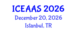 International Conference on Economic and Administrative Sciences (ICEAAS) December 20, 2026 - Istanbul, Turkey International Conference on Economic and Administrative Sciences (ICEAAS) December 20, 2026 - Istanbul, Turkey