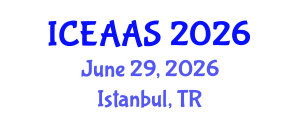 International Conference on Economic and Administrative Sciences (ICEAAS) June 29, 2026 - Istanbul, Turkey International Conference on Economic and Administrative Sciences (ICEAAS) June 29, 2026 - Istanbul, Turkey